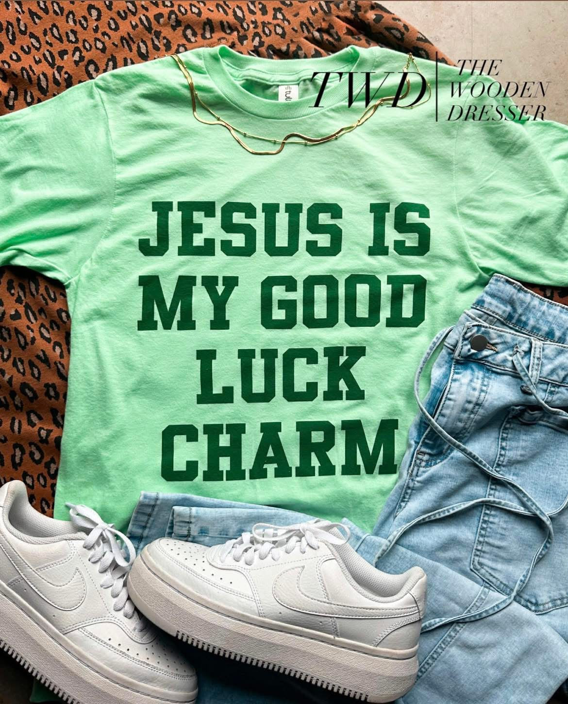 JESUS IS MY GOOD LUCK CHARM